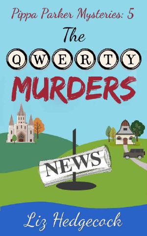 [Pippa Parker Mysteries 05] • The QWERTY Murders